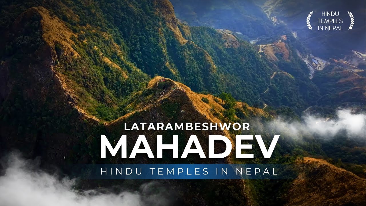 Latarambeshwor Mahadev | Hindu Temples in Nepal | Short hike Trail near Kathmandu