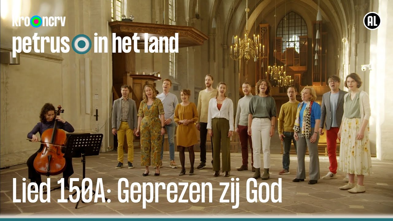 Lied 150A: Geprezen zij God | Petrus in het land | KRO-NCRV