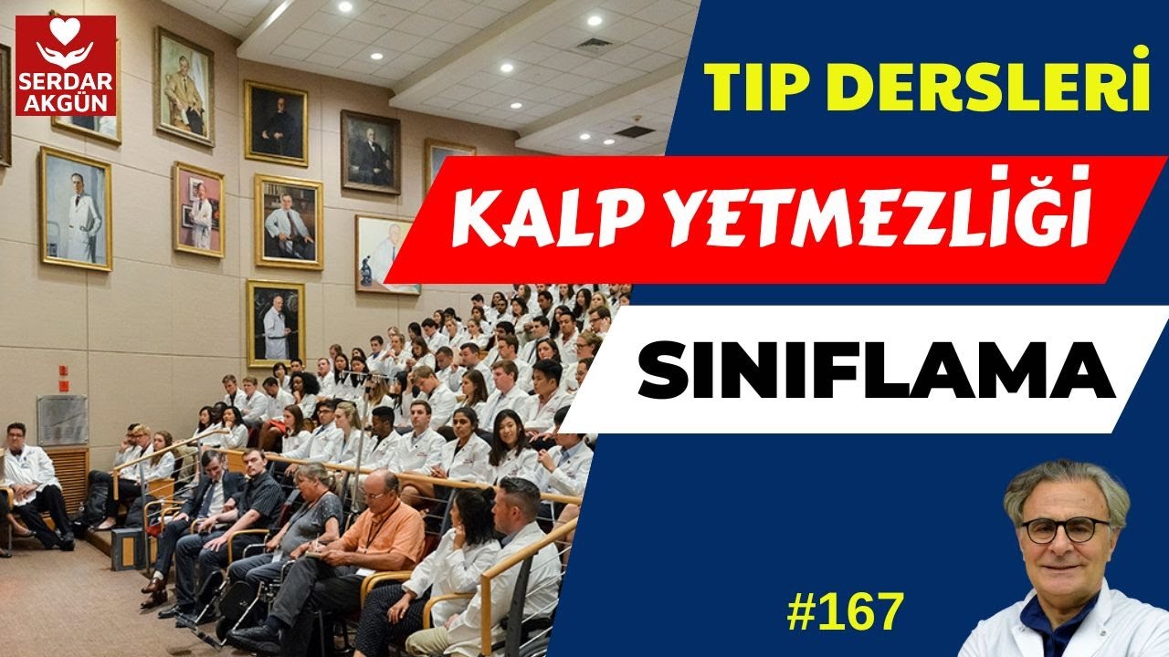 Kalp yetmezliği,  sınıflama ve tanımlar.