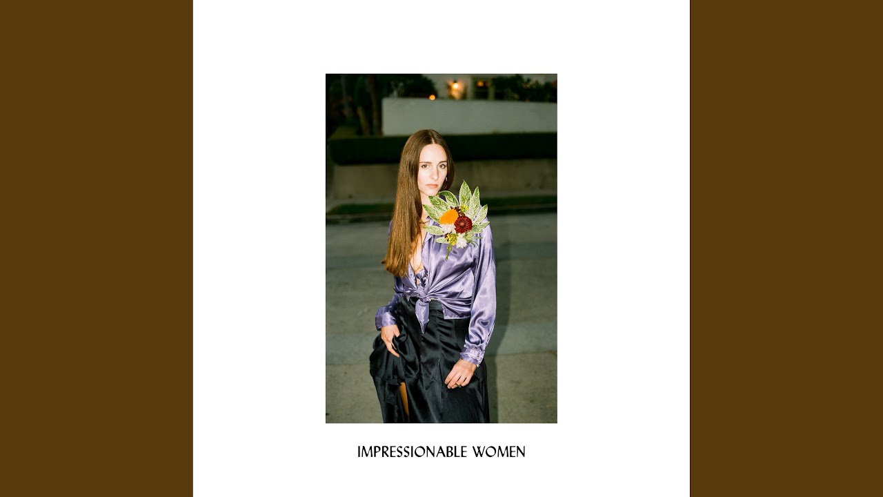Impressionable Women
