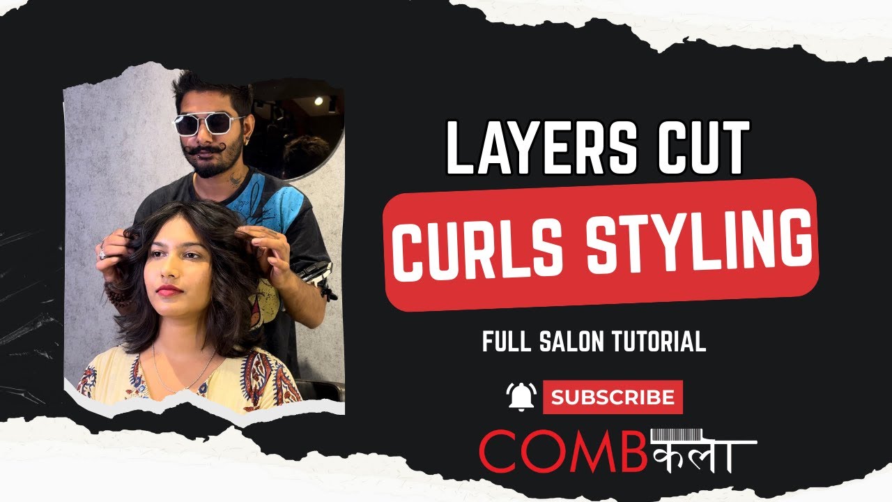 “Layers Haircut + Curls Styling | Full Salon Tutorial | Combkala”