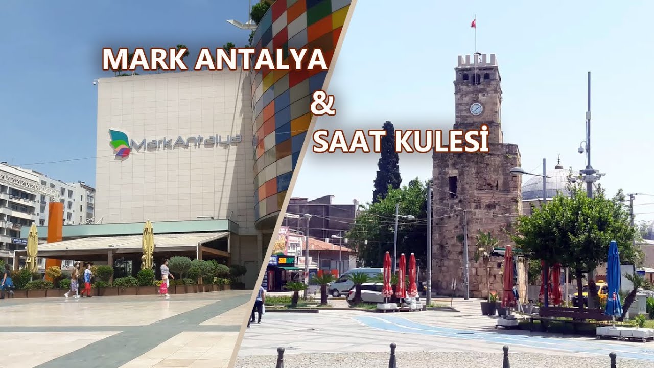 Mark Antalya & Kapalı Yol & Saat Kulesi