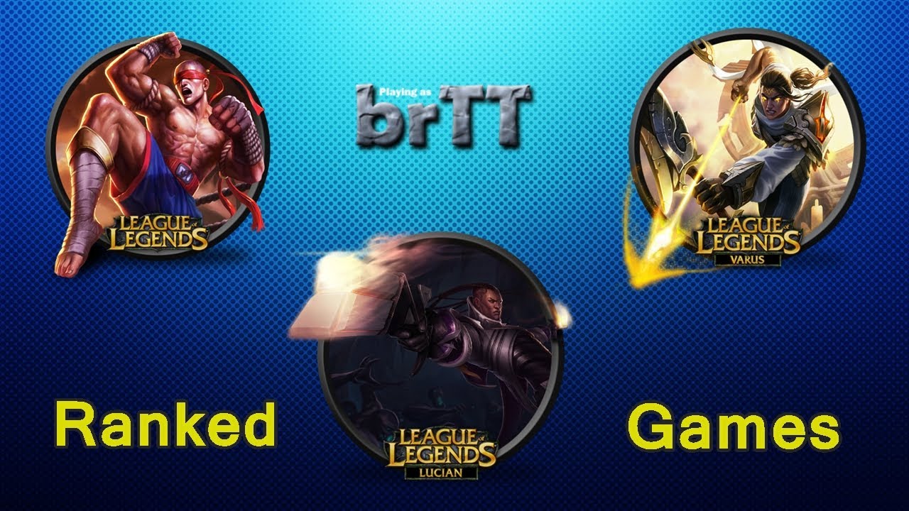 Ranked Games [S4] - Lee Sin, Lucian e Varus by brTT