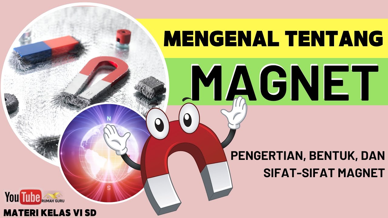 IPA Kelas 6 || MENGENAL TENTANG MAGNET