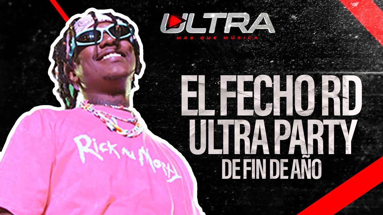 El Fecho RD - Ultra Party De Fin De Año 2022