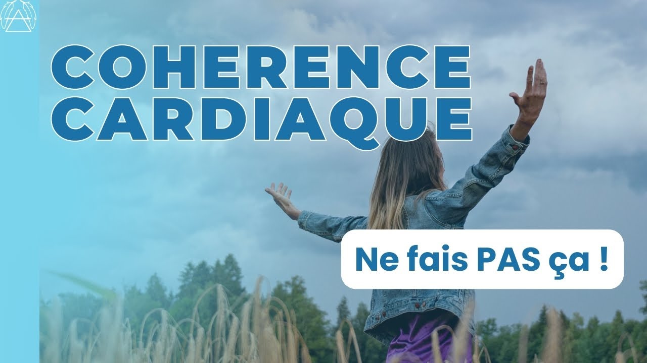 COHERENCE CARDIAQUE : Bienfaits et limites