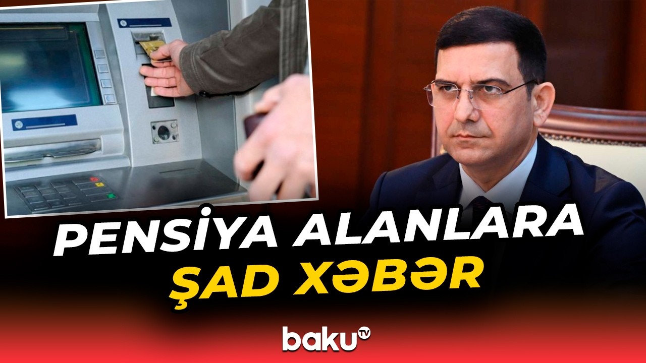 Nazir müavini pensiya artımı ilə bağlı mühüm detalları açıqladı - Baku TV