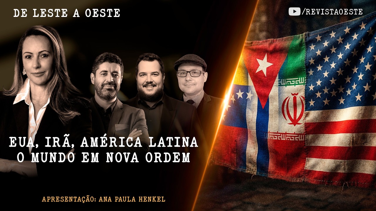 DE LESTE A OESTE, COM ANA PAULA HENKEL - 20/03 | EUA, IRÃ, AMÉRICA LATINA - O MUNDO EM NOVA ORDEM
