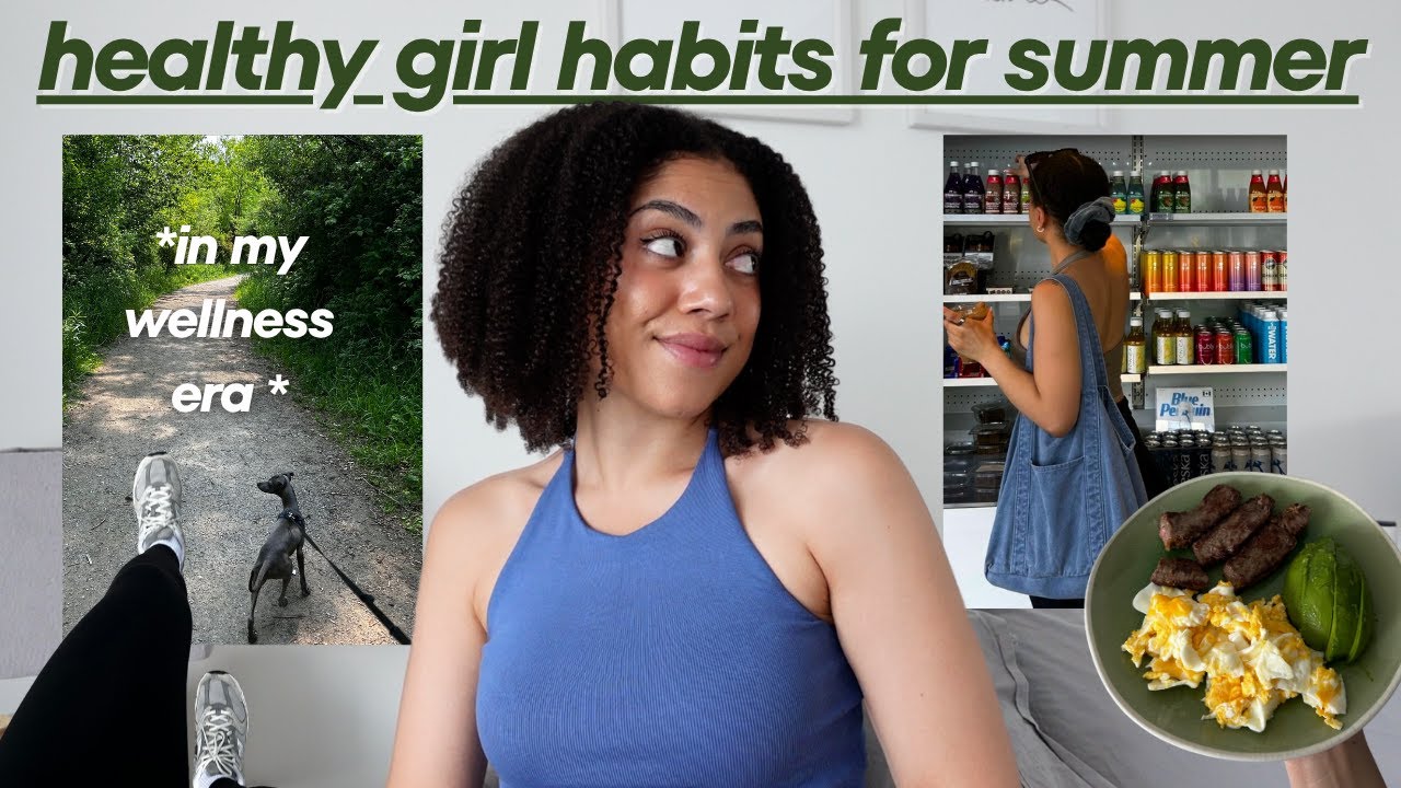 your healthy girl summer MOTIVATION 🌿 10k steps, cycle syncing, increasing fibre, self-care + MORE 🌞