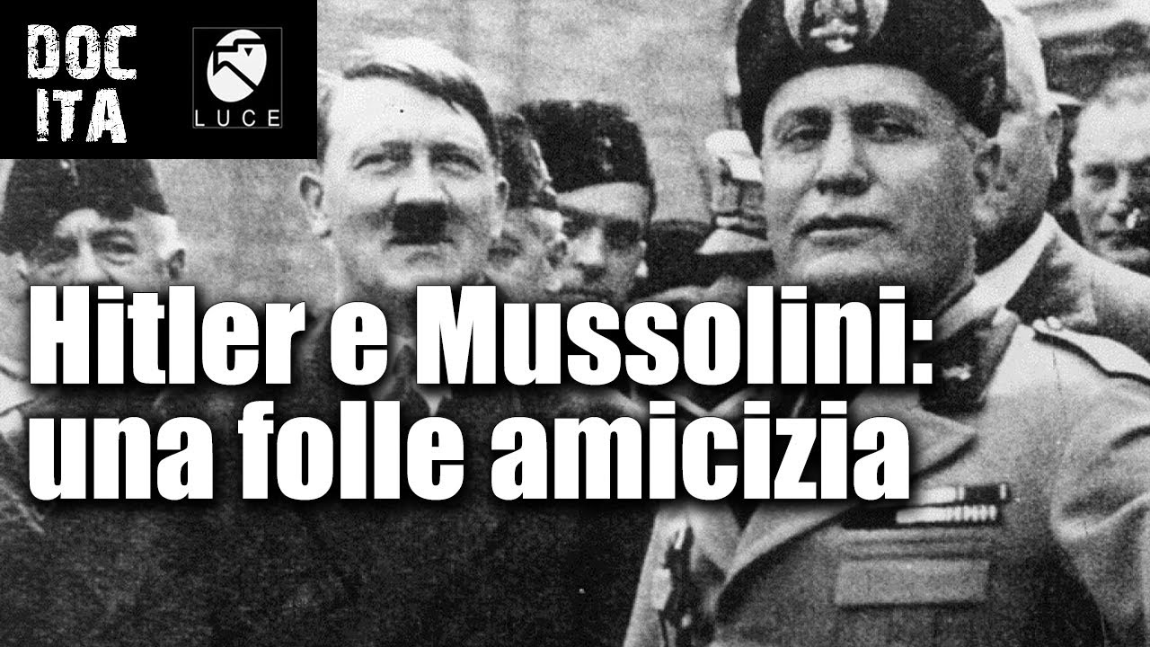 | DOC ITA Hitler e Mussolini: una folle amicizia | Documentario in italiano sulla Storia