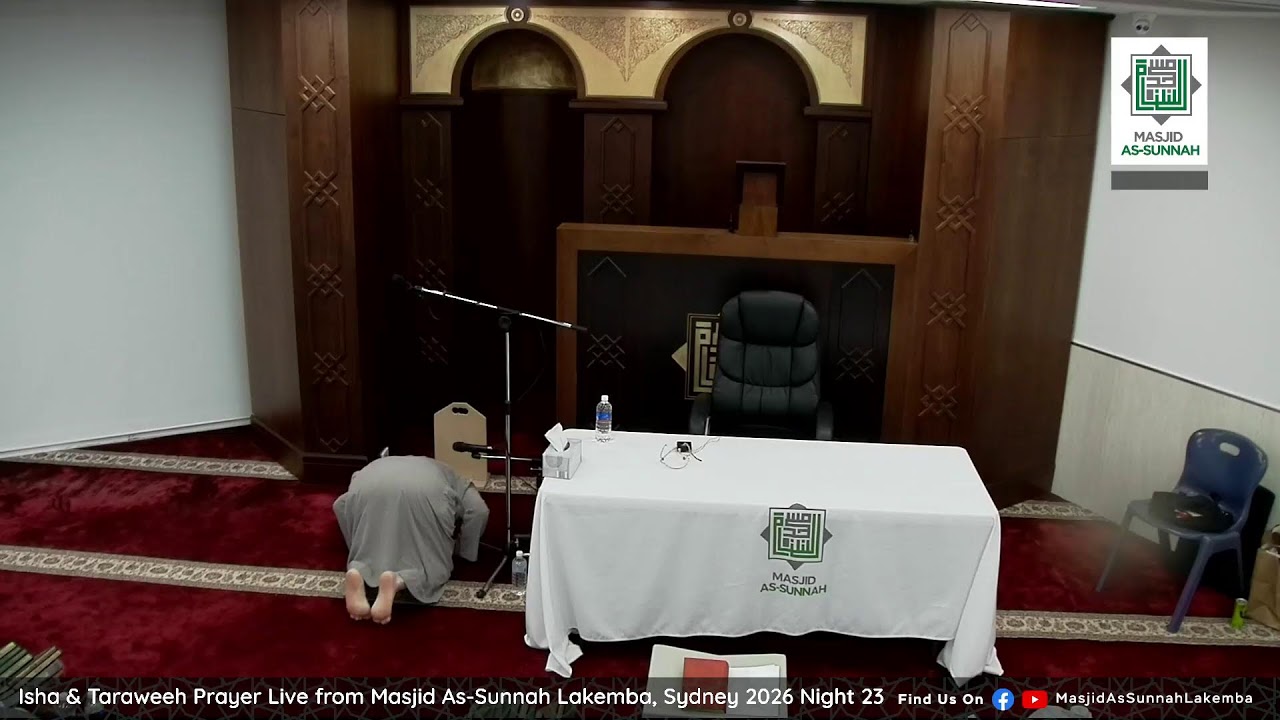 Isha & Taraweeh Prayer Live from Masjid As-Sunnah Lakemba, Sydney 2026 Night 23