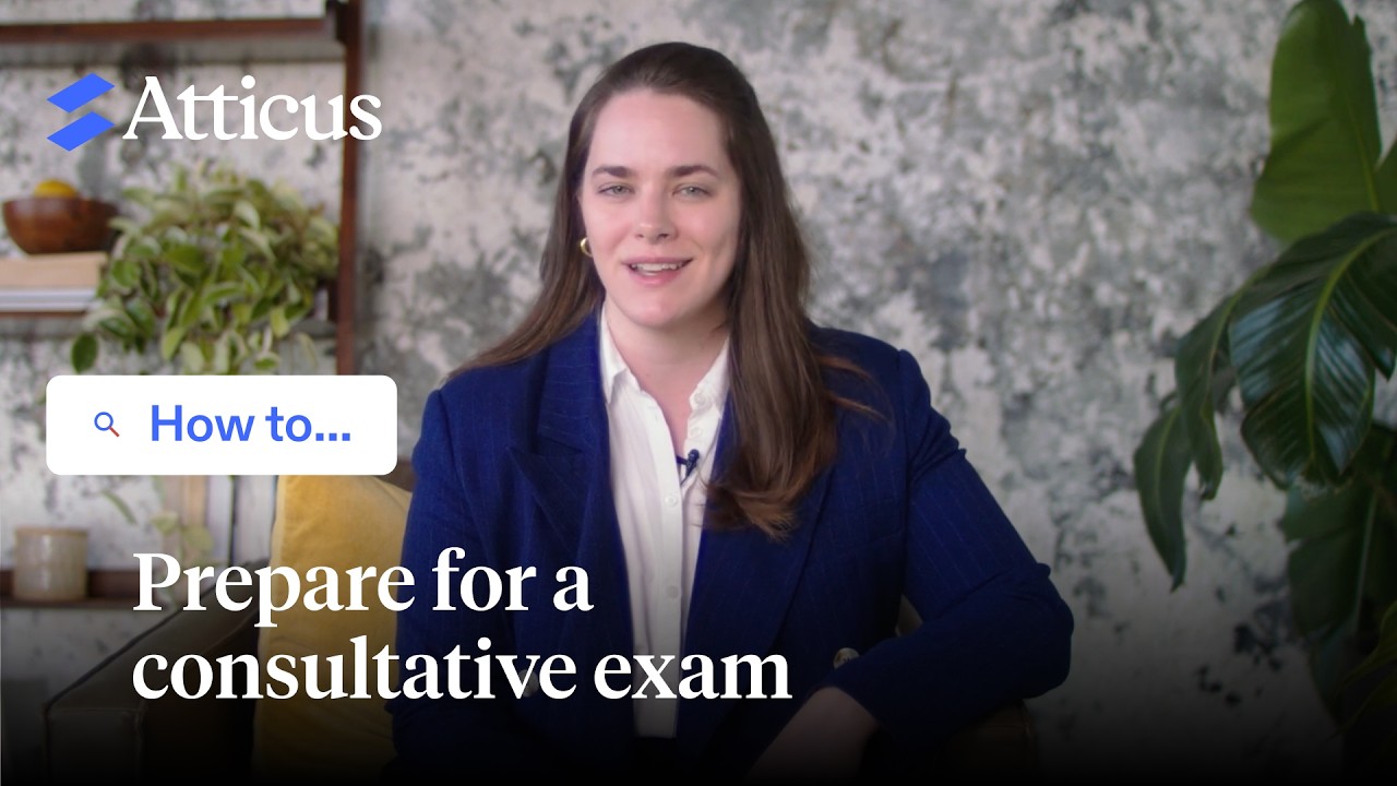 How to Prepare for a Consultative Exam