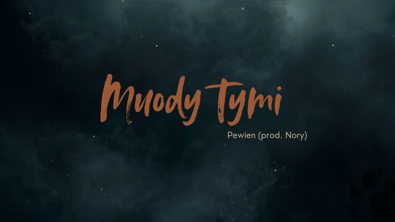 Muody Tymi - Pewien (prod. Nory)
