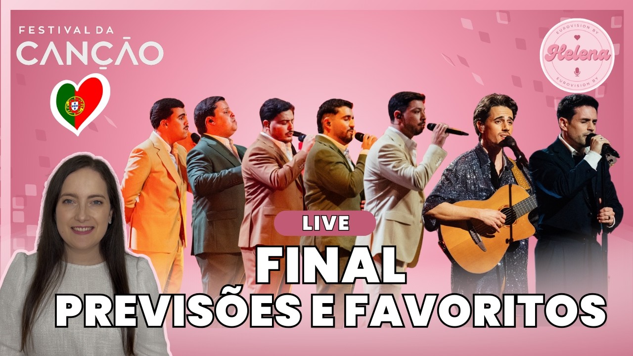 FINAL - PREVISÕES E FAVORITOS - Festival da Canção 2026 #festivaldacanção2026
