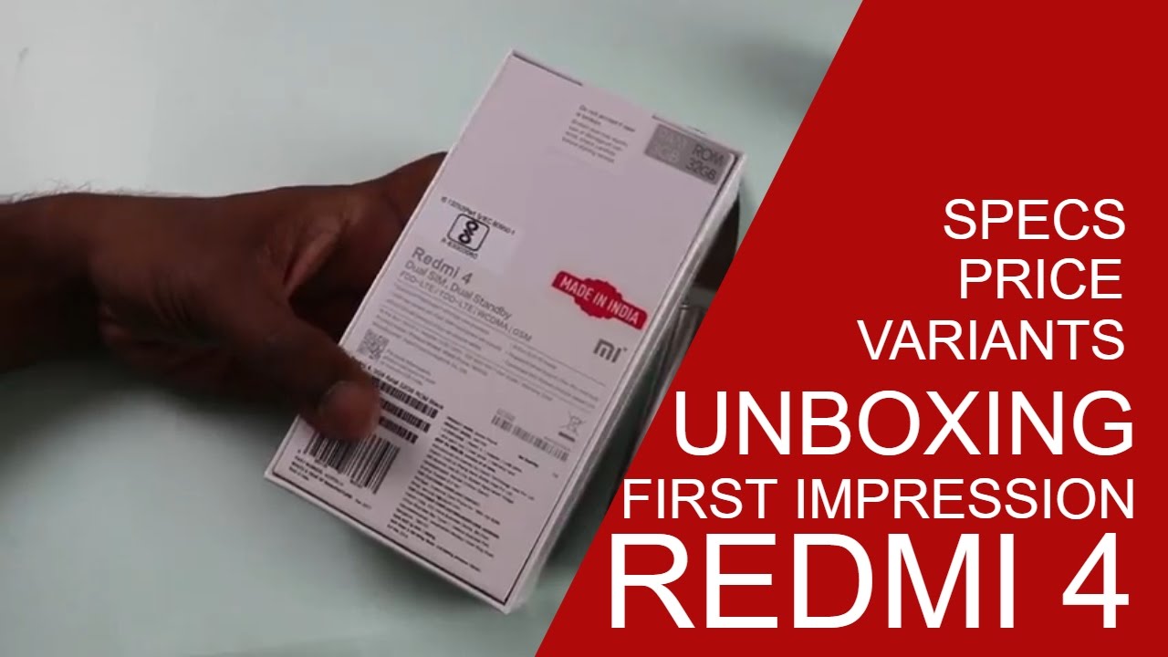 Redmi 4 Unboxing, Specifications  Features, Camera and First Impression