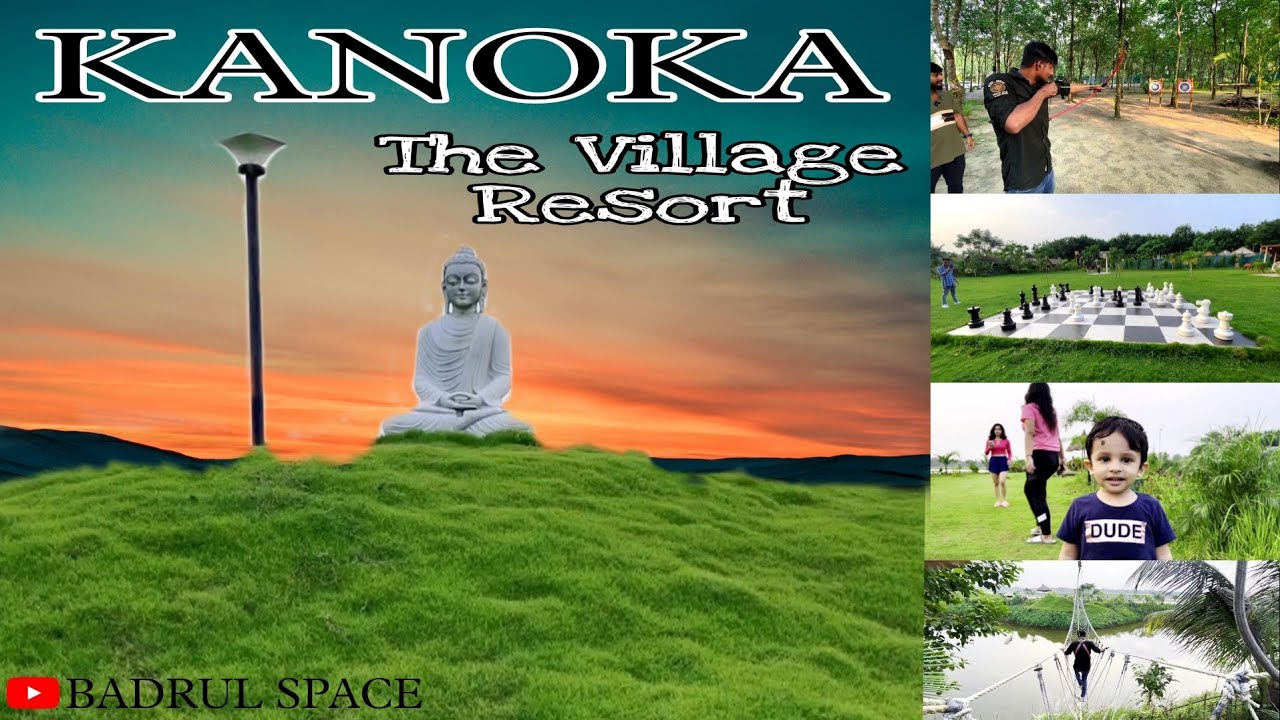 KANOKA The Village Resort ▪︎ Dhekiajuli ▪︎ Tezpur