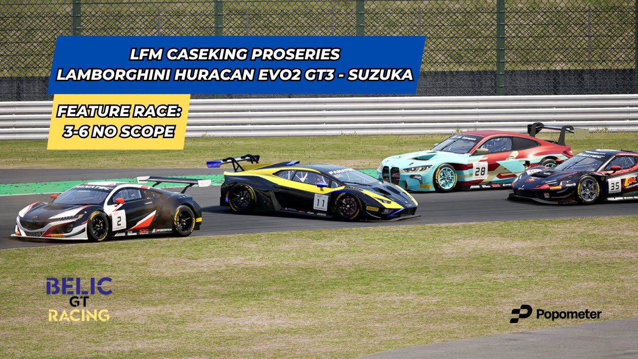 ACC LFM CaseKing ProSeries - Suzuka - Lamborghini HuracanEvo2 - Feature Race: 3-6 No Scope