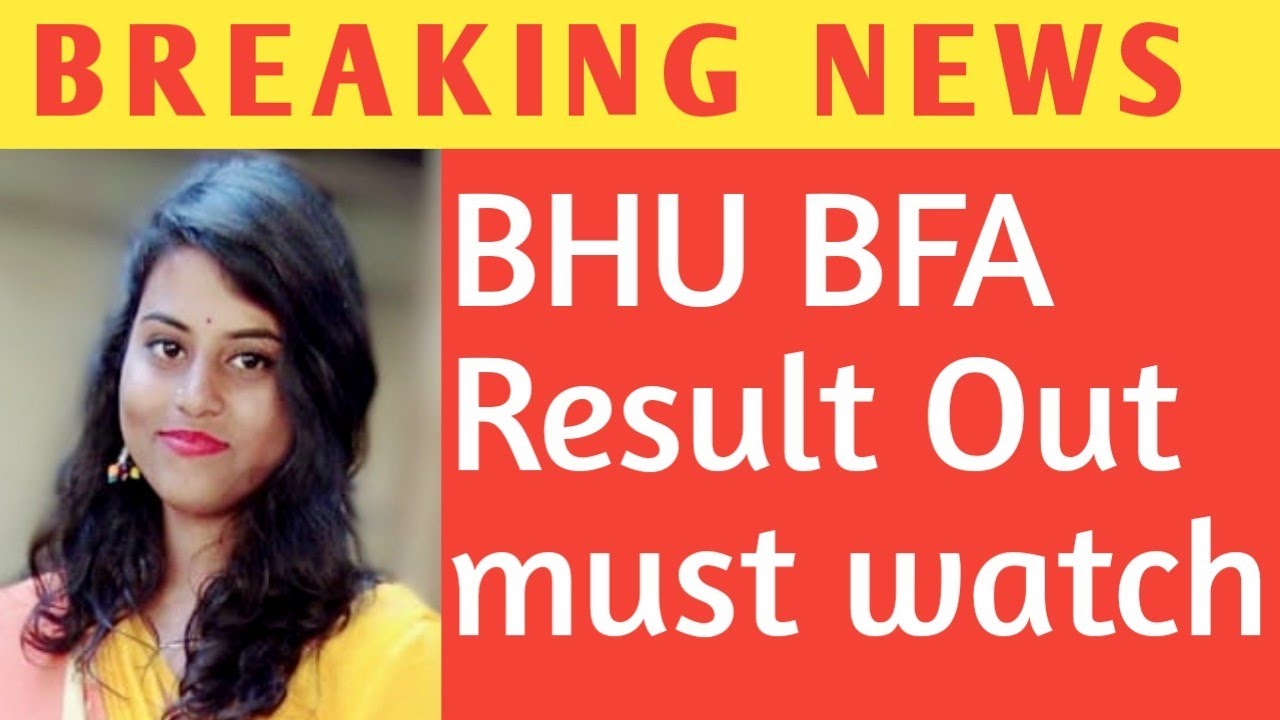 Bhu BFA Result Out ||