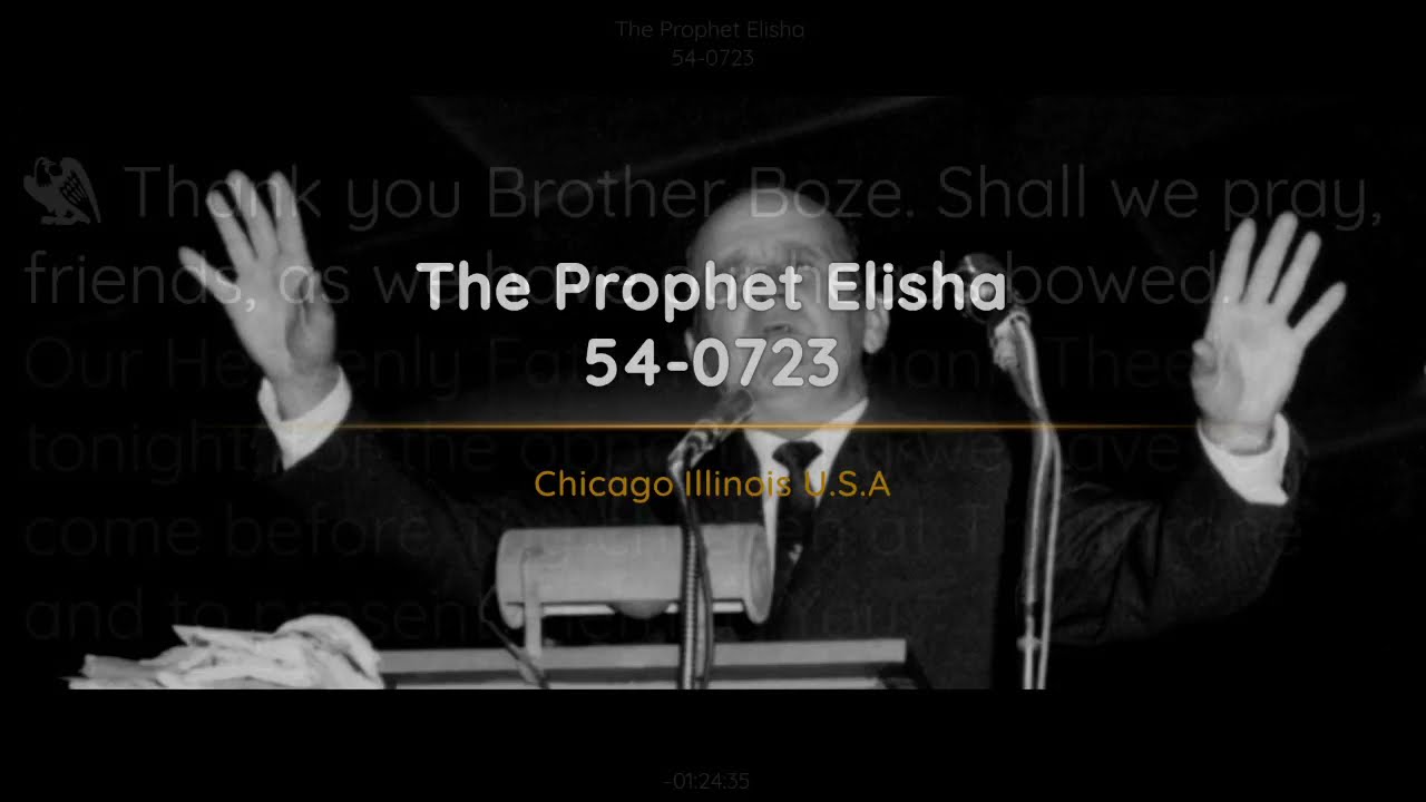54-0723 - The Prophet Elisha - William Branham