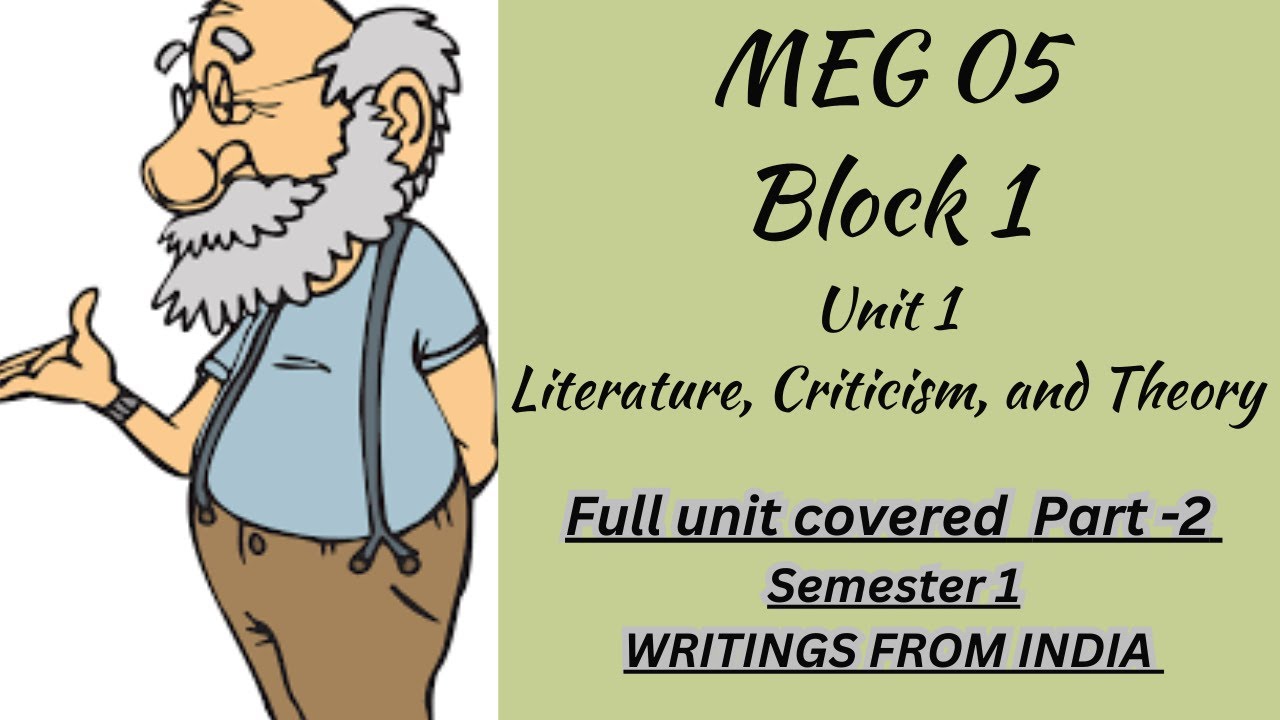 Unit-1 Meg 05 Literature, Criticism and Theory||Part -2||IGNOU|DU|SOL|| Module 2