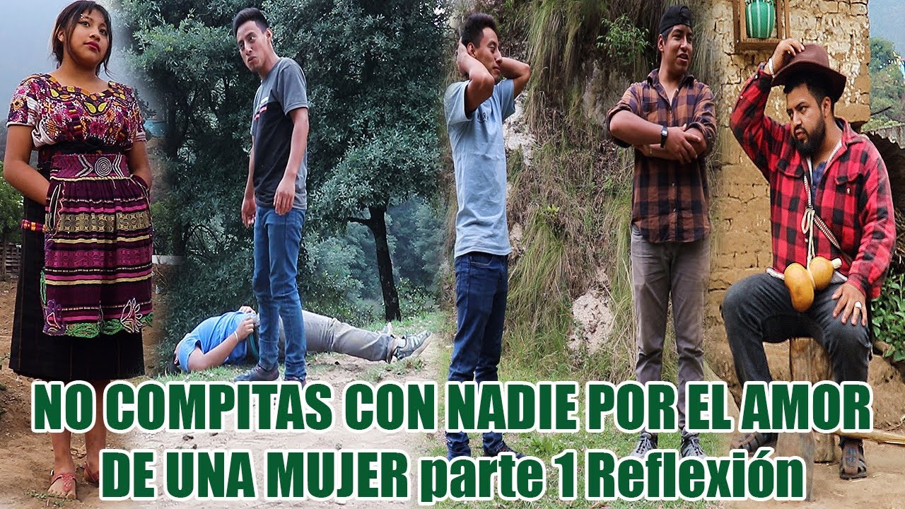 NO COMPITAS CON NADIE POR EL AMOR DE UNA MUJER parte 1 Reflexión