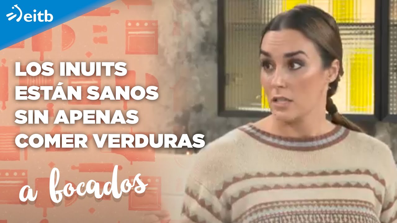 ¿Cómo puede ser que los inuits estén sanos sin comer frutas y verduras?