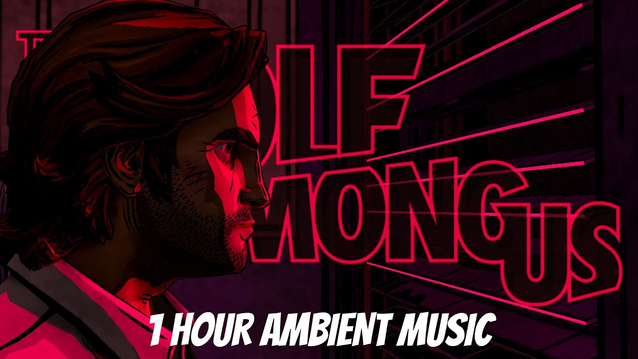 The Wolf Among Us - Ambient Game Sound ASMR - Chill With The Big Bad Wolf - 1 Hour