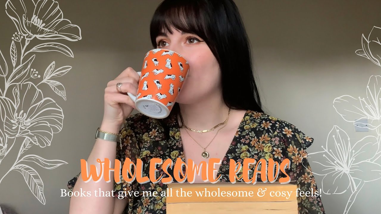 Wholesome Reads 📖 My Cosy Book Recommendations!