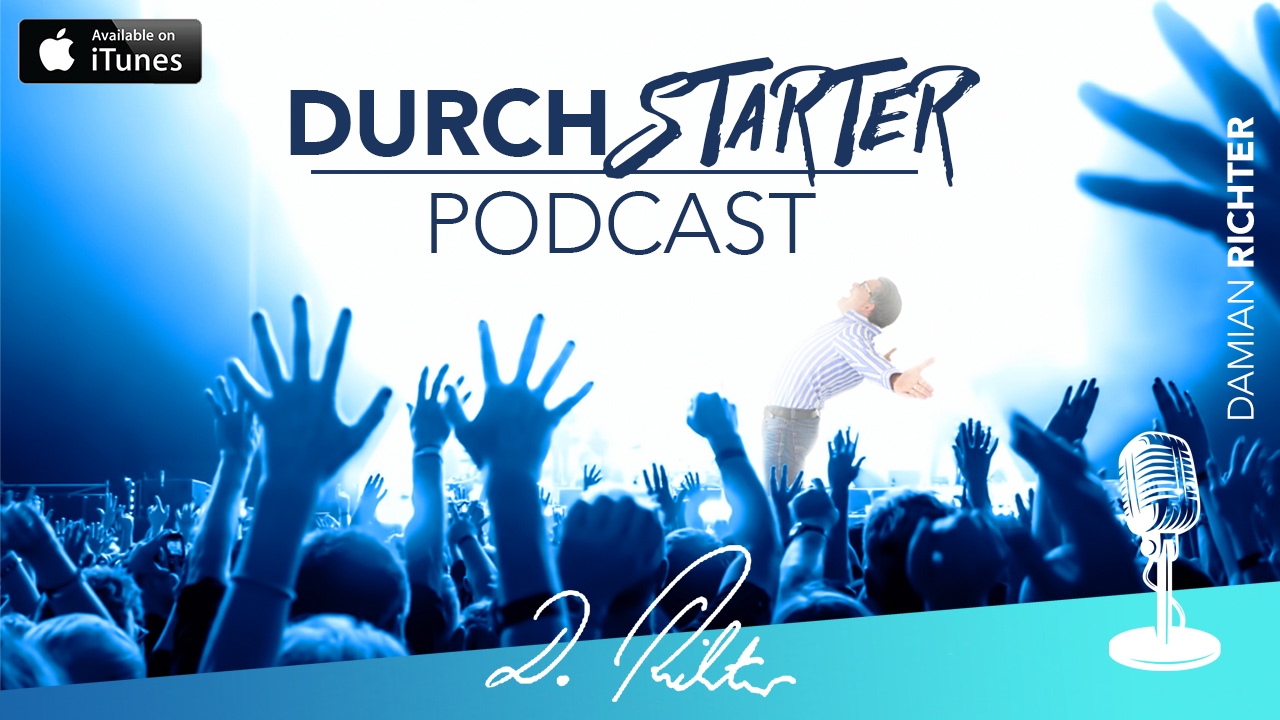 #002 Vors&auml;tze finden und erreichen (Teil 1) // Der Durchstarter-Podcast mit Damian Richter