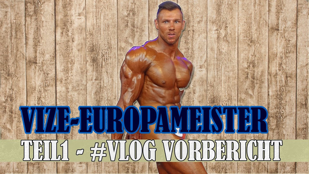 Ich bin Vize-Europameister - TEIL1 - Vlog Vorbericht