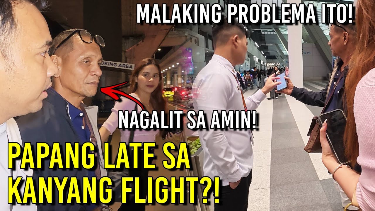 NAKO PO! PAPANG NAGALIT KASI LATE SA FLIGHT?!