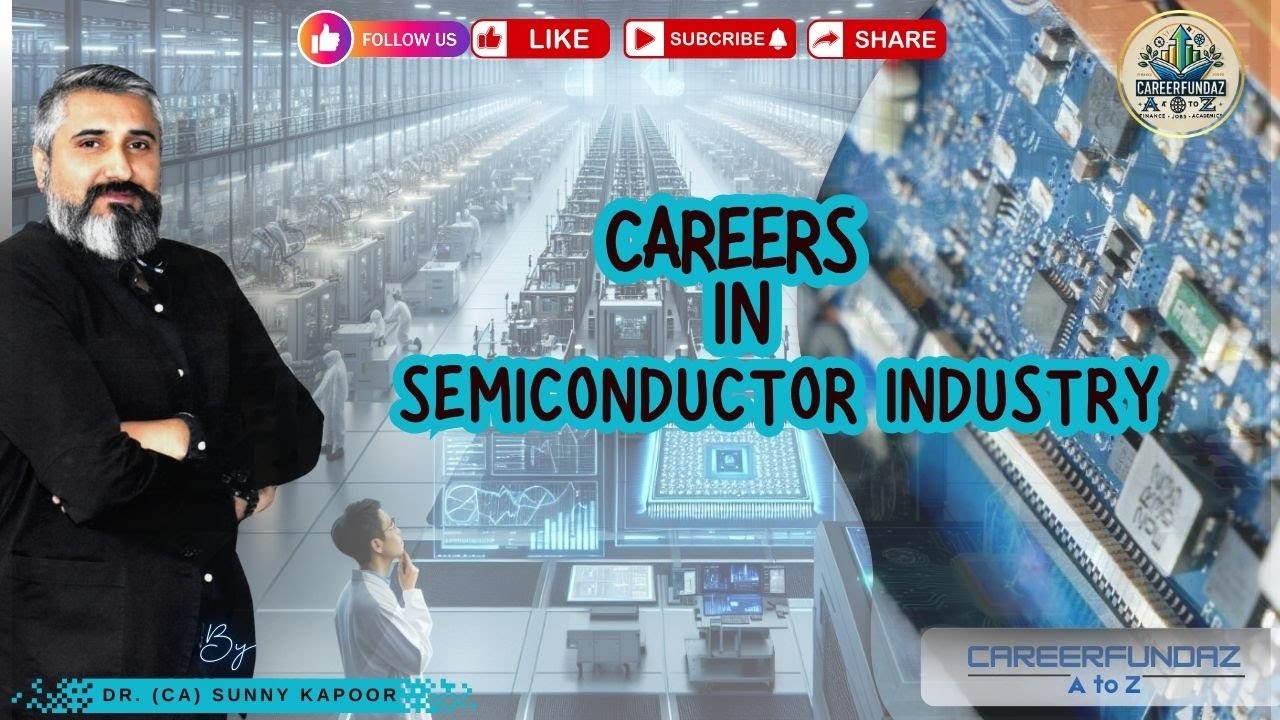 Career in Semiconductor Industry - A Brief