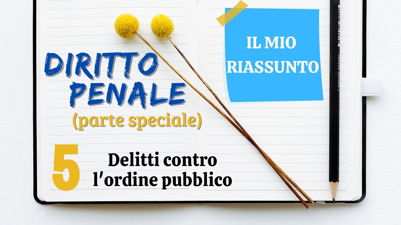Diritto Penale (parte speciale) - Capitolo 5: delitti contro l'ordine pubblico