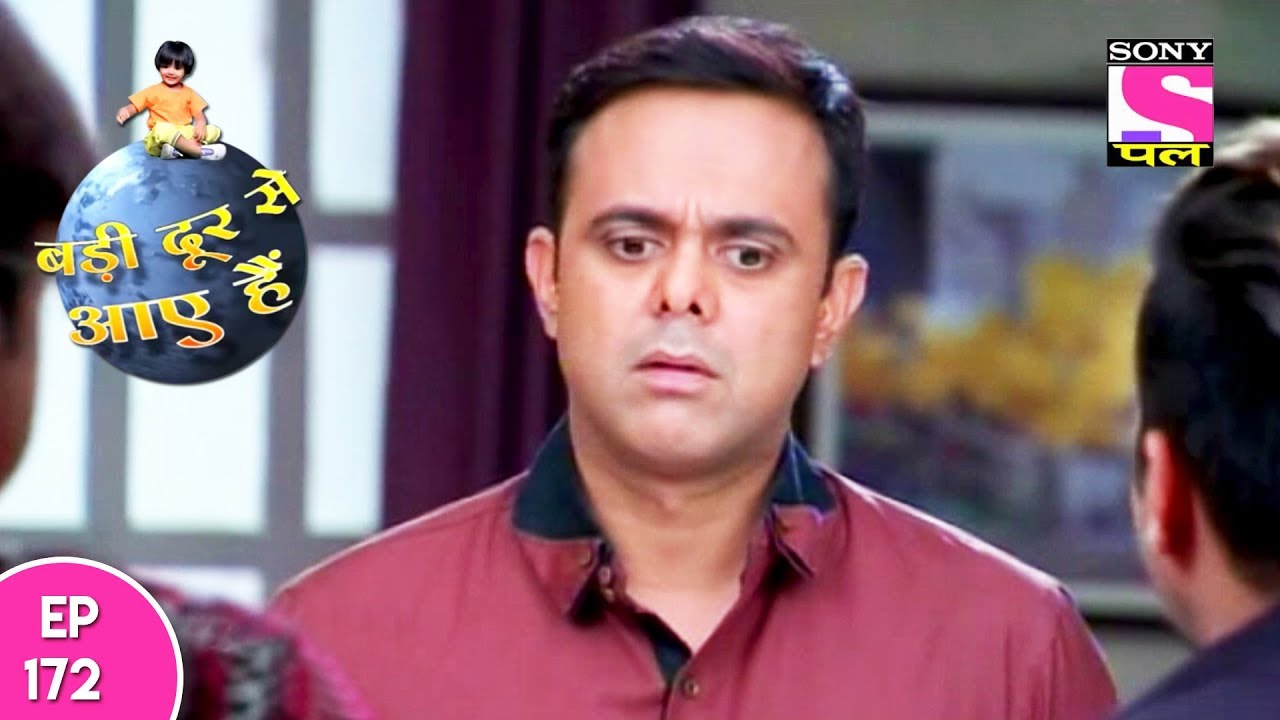 Badi Door Se Aaye Hain - बड़ी दूर से आये है - Episode 172 - 10th August, 2017