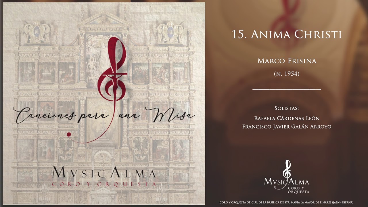 15. Anima Christi - Marco Frisina | Canciones para una Misa - MusicAlma