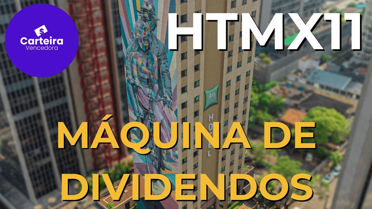 HTMX11 - FII de hot&eacute;is pagando altos dividendos! Vale a pena? | #HTMX11 #HTMX
