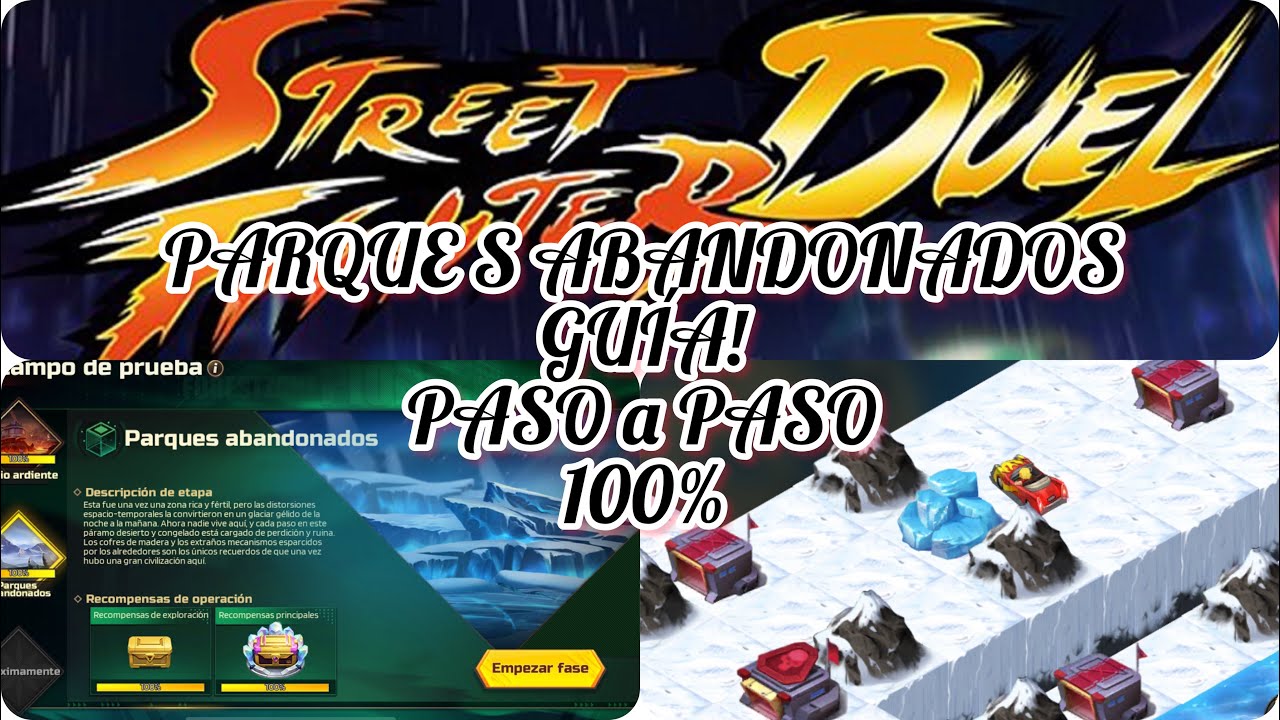 🏎️ Street Fighter:Duel! Guía de Parques Abandonados(Abandoned Wastelands), Paso a Paso 100%.🏎️