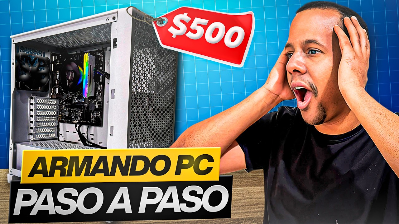 La Mejor PC GAMING De $500 - Guia Paso a Paso 2025