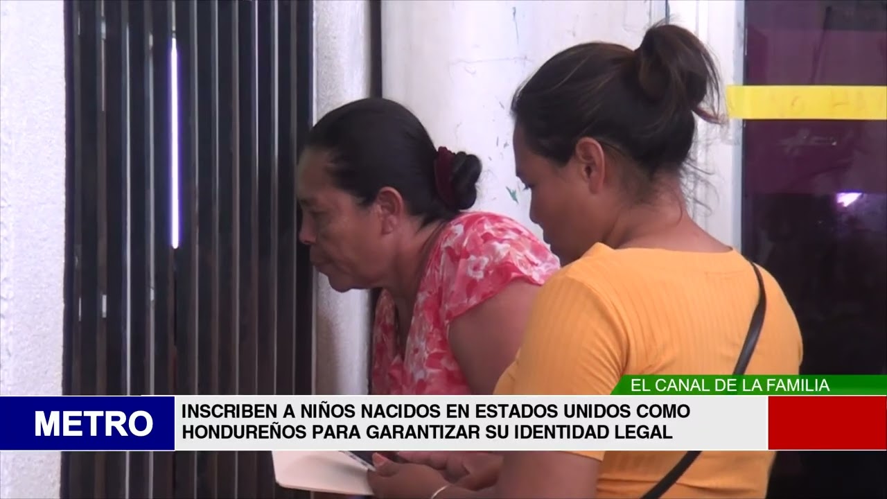 27 INSCRIBEN A NIÑOS NACIDOS EN ESTADOS UNIDOS COMO HONDUREÑOS PARA GARANTIZAR SU IDENTIDAD LEGAL
