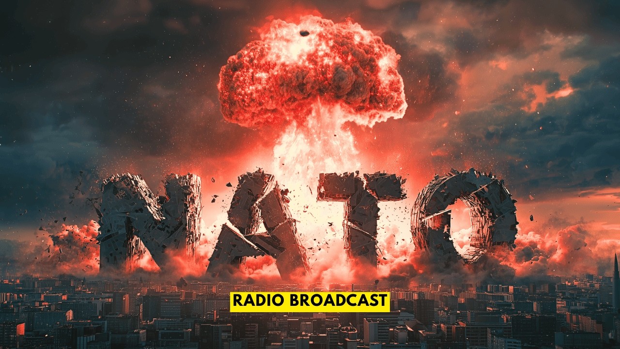 You Are Listening To The Radio as the NATO Civil War Escalates into Nuclear Fire