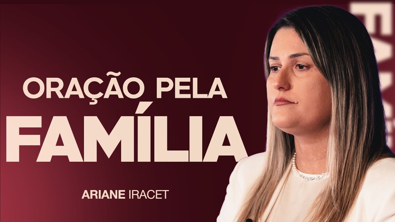 ORAÇÃO PELA FAMÍLIA - EU E MINHA CASA SERVIREMOS AO SENHOR!