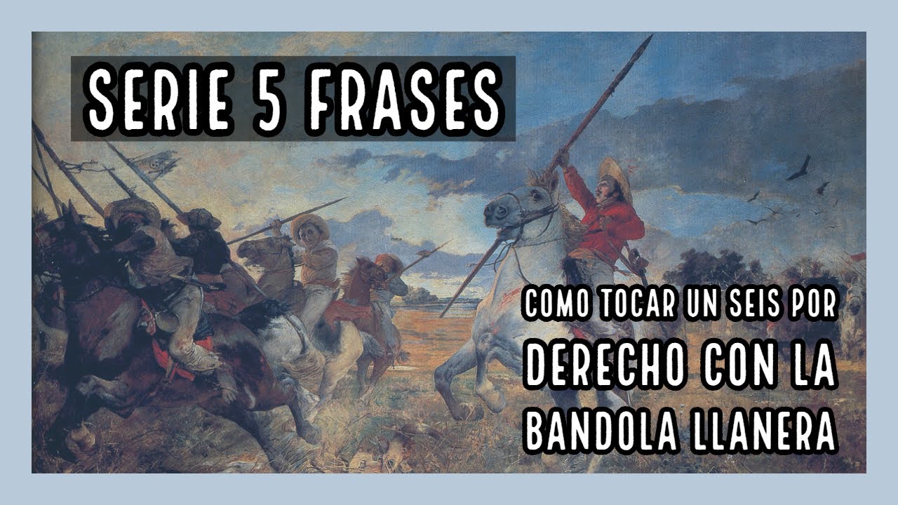 Serie 5 Frases: Como tocar un Seis por Derecho con la bandola llanera