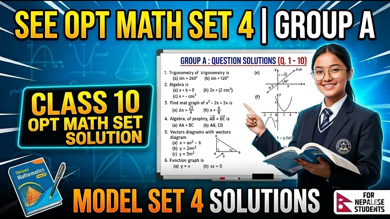 SEE Opt Math Set 4 Group A | Class 10 Opt Math Set Solution | SEE Opt Math Model Set solution