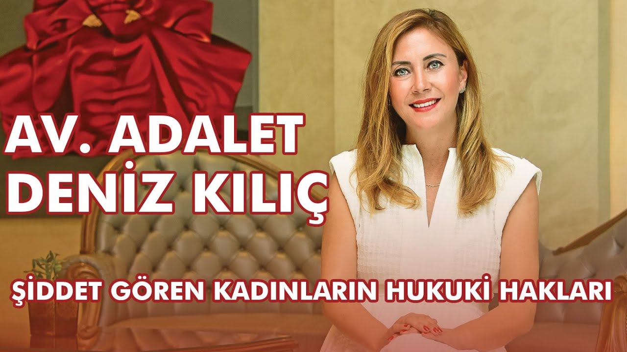 Şiddet Gören Kadınların Hukuki Hakları Nelerdir? Kadınlar Haklarını Nasıl Savunabilir?