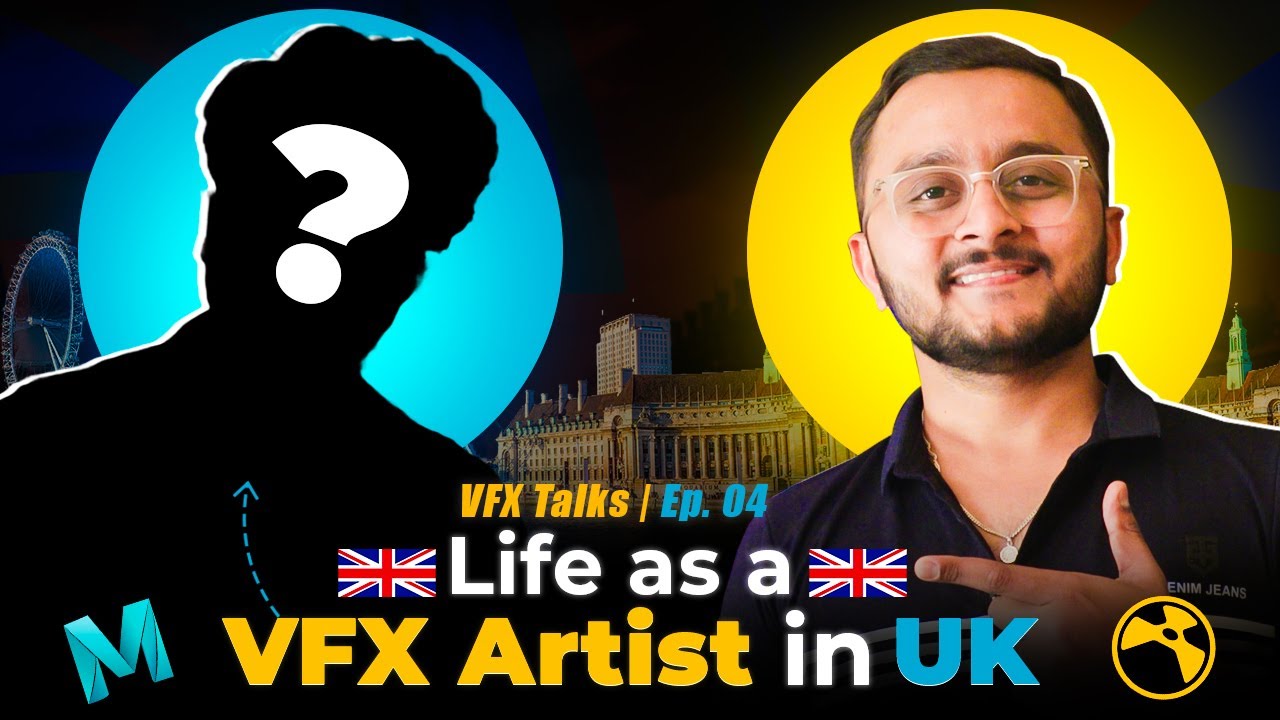 VFX Artist On How to Build a Career in UK, Visual effects Industry | VFX TALKS PODCAST | EP. 04