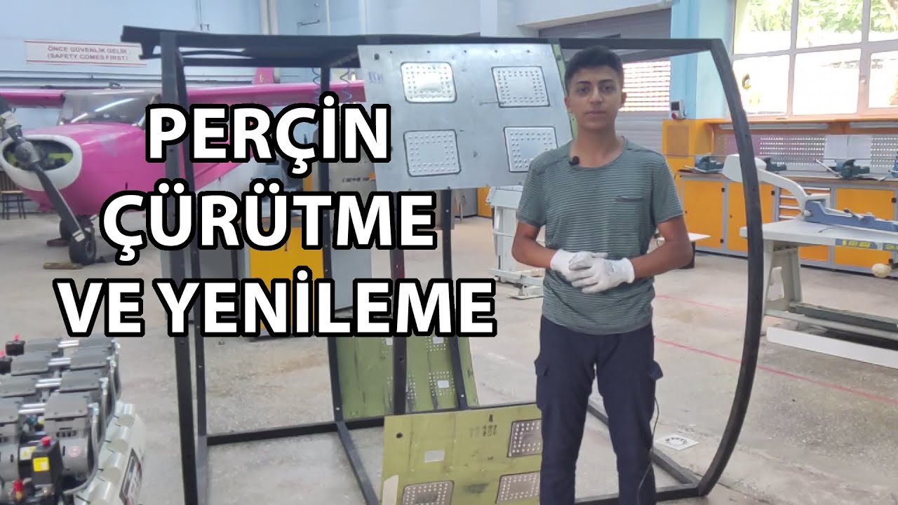 Perçin Çürütme Ve Yenileme İşlemleri