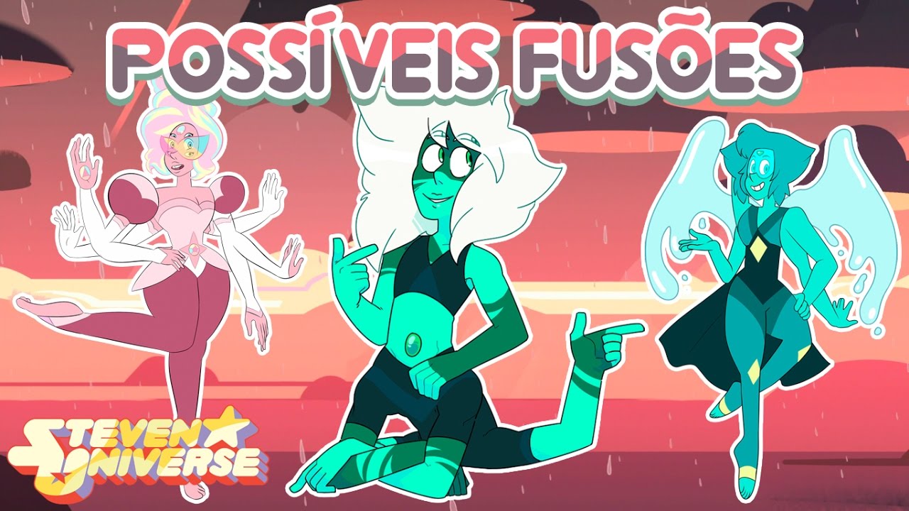 Possíveis Fusões (Fan Fusions) #10 - Steven Universo