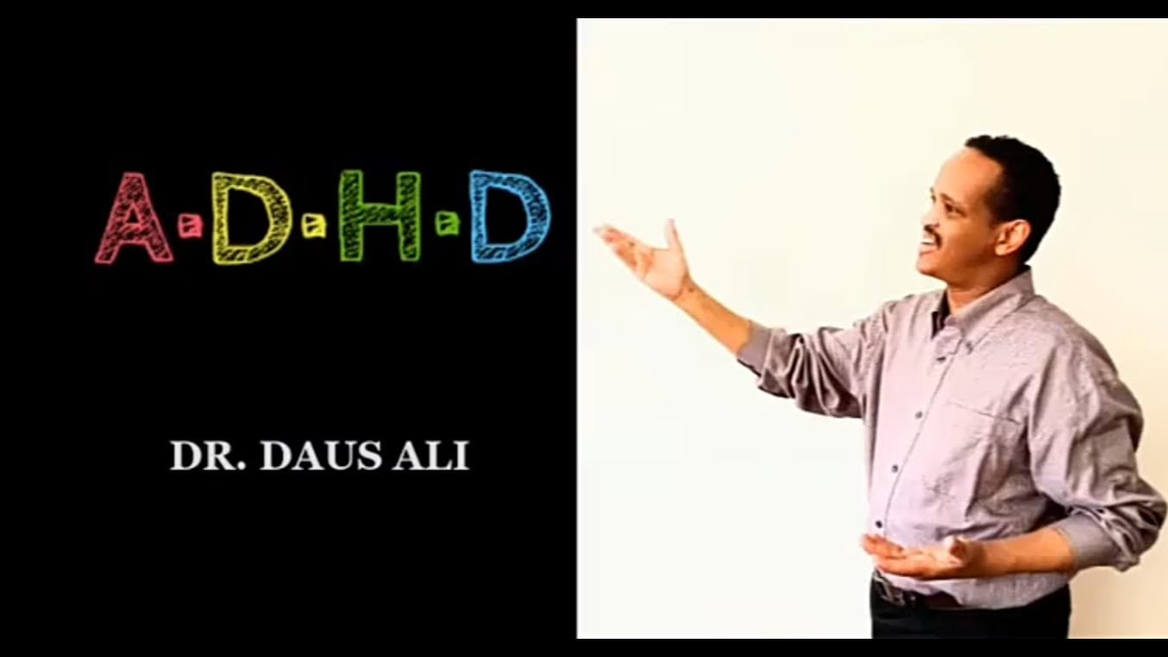ILMAHA QABA ADHD & WAXYAALAHA DHICIKARA / (ADHD) / Qaybta 4aad