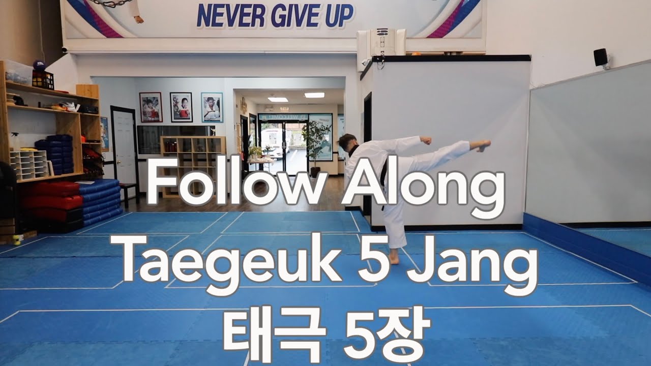 Follow Along: Taegeuk 5 Jang