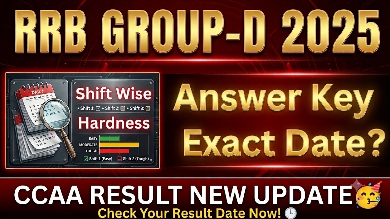🚨 RRB Group D 2025 Answer Key Exact Date? 😱 CCAA Result New Update | Shift-Wise Hardness #rrbgroupd